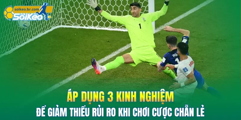 Kèo Chẵn Lẻ - Tìm Hiểu 4 Hình Thức Phổ Biến & Hấp Dẫn 3 Áp dụng 3 kinh nghiệm để giảm thiểu rủi ro khi chơi cược chẵn lẻ