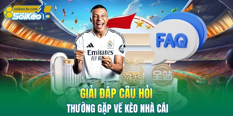 Kèo Nhà Cái 44 Giải đáp câu hỏi thường gặp về kèo nhà cái