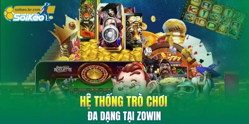 ZOWIN | Điểm Đến Giải Trí Trực Tuyến Đầy Sôi Động 2026 2 Hệ thống trò chơi đa dạng tại ZOWIN