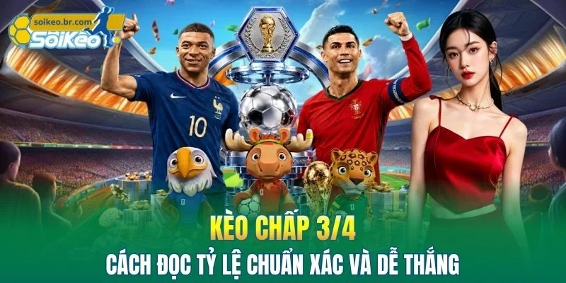 Kèo Chấp 3/4