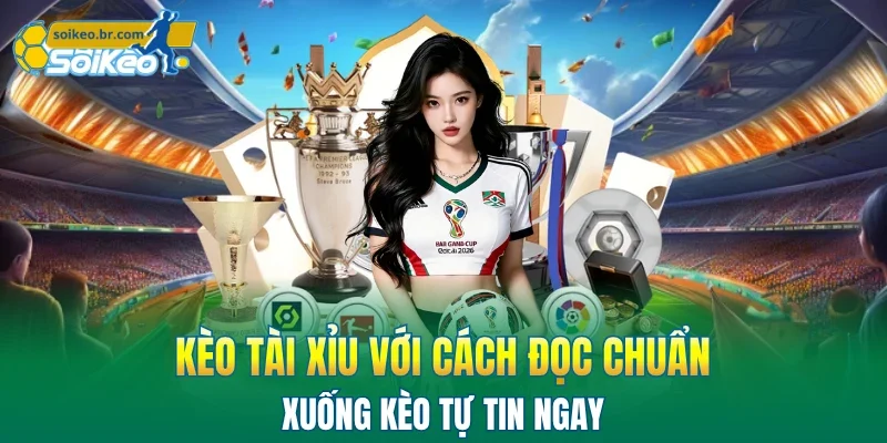 Kèo Tài Xỉu