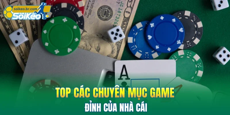 B52 - Khám Phá Game Hay, Săn Thưởng Liền Tay Cực Khủng 3 Top các chuyên mục game đỉnh của nhà cái