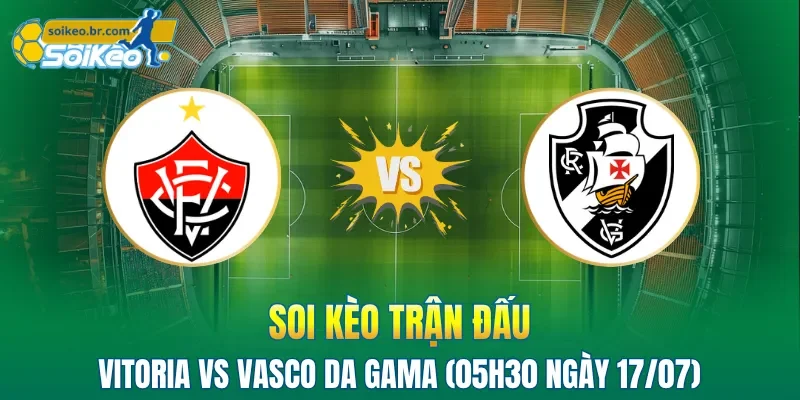 Vitoria vs Vasco da Gama
